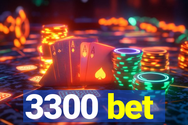 3300 bet